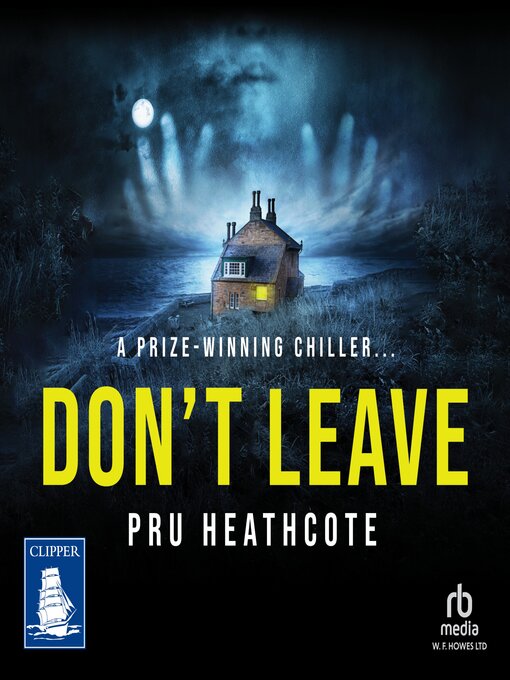 Title details for Don't Leave by Pru Heathcote - Available